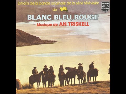 An Triskell - Blanc, bleu, rouge (Bande originale de la série télévisée - 1980)