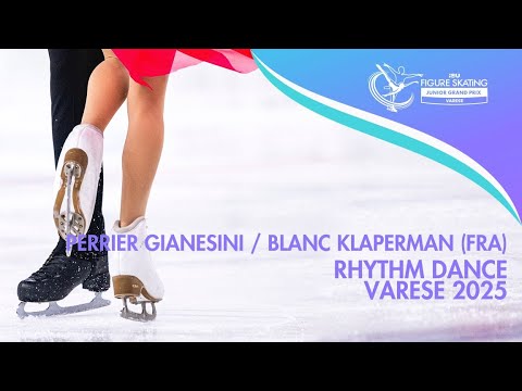 Ambre PERRIER GIANESINI / Samuel BLANC KLAPERMAN (FRA) | Junior Ice Dance Rhythm Dance | Varese 2025