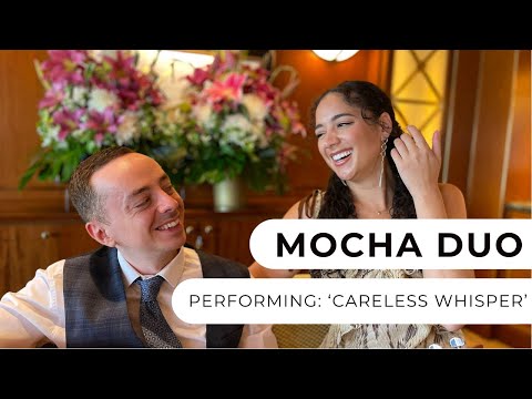 Mocha Duo - Careless Whisper