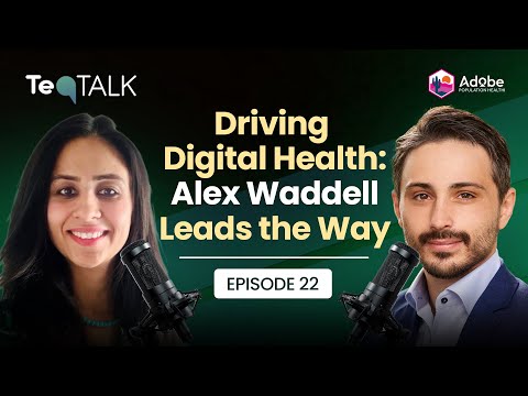 Driving Digital Health Alex Waddell Leads the Way | Episode 22