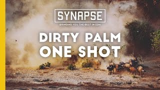 Dirty Palm - One Shot [Free]