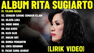 Download lagu SEJUTA LUKA - RITA SUGIARTO FULL ALBUM TERBAIK (LIRIK VIDEO) TULANG RUSUK - DANGDUT LAWAS 2025 mp3