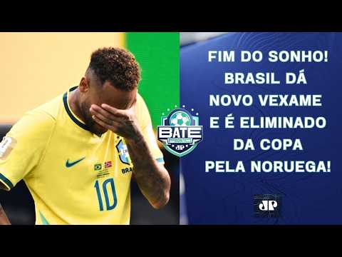 BRASIL É ELIMINADO PELA NORUEGA, DÁ ADEUS À COPA DO MUNDO E AMARGA MAIOR JEJUM! | BATE-PRONTO