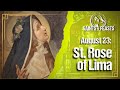 August 23 St Rose Of Lima Virgin