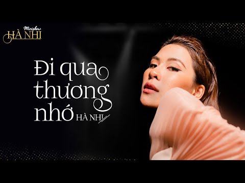 ĐI QUA THƯƠNG NHỚ - HÀ NHI