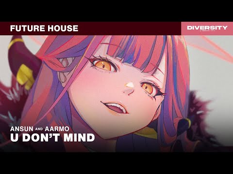 Ansun & AARMO - U Don't Mind