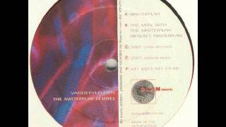 Vandervleuten - The Man With The Masterplan (Maarten van der Vleuten, Glam Records, 2001)