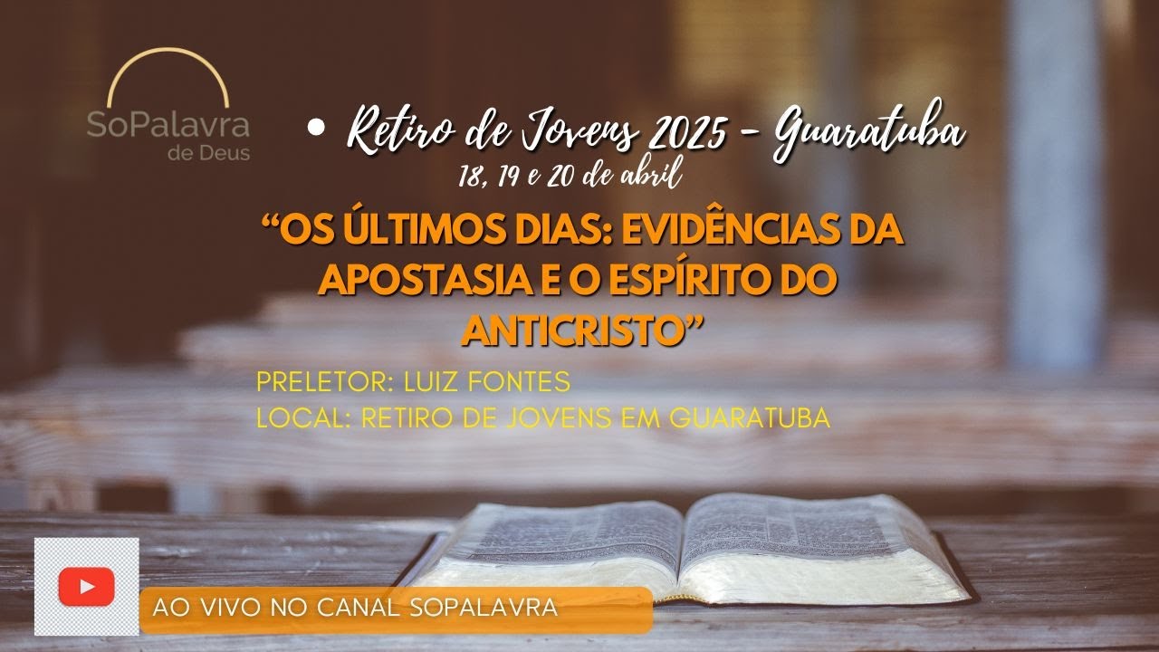 "Os Últimos Dias: Evidências da Apostasia e o Espírito do Anticristo" - 3