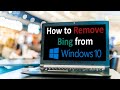How to Remove Bing from Windows 10? Disable Bing from Microsoft Edge | Remove Bing Redirect from MAC How to Remove Bing from Windows 10? Disable Bing from Microsoft Edge | Remove Bing Redirect from MAC