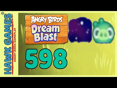 Angry Birds Dream Blast Level 598 - Walkthrough, No Boosters