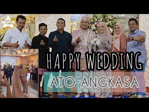 HAPPY WEDDING ATO ANGKASA. || JANGAN PERNAH SELINGKUH FEAT RURI REPVBLIK.