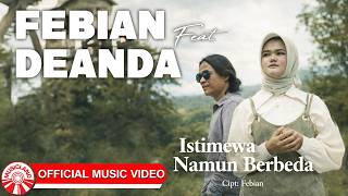 Download lagu Febian & Deanda - Istimewa Namun Berbeda [  HD] mp3
