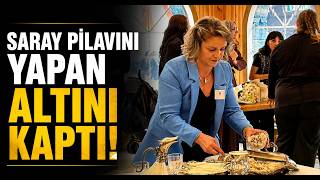 Saray Pilavını Yapan Altını Kaptı