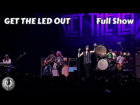 Get The Led Out - Full Show (HQ Audio) - Waterloo, NY 11-18-2023