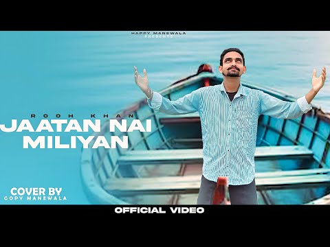 Jaatan Nahi Miliyan - Rooh Khan (Cover) | Gopy Manewala x Happy Manewala | New Punjabi Songs 2024