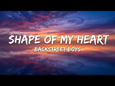 Backstreet Boys - Shape of My Heart (Lyrics)