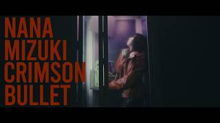 水樹奈々「CRIMSON BULLET」MUSIC CLIP
