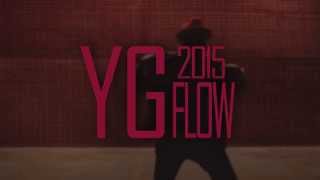 YG - 2015 Flow (Lyrics on Screen)