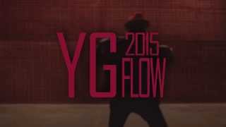 YG - 2015 Flow (Lyrics on Screen)