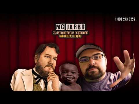 MC Jarbo - My Girlfriend's Daughter ft. Ethan Ralph [Jarbo The Hutt Mirror]