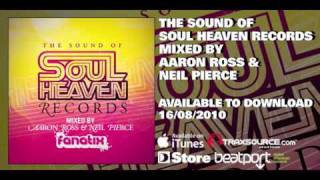 The Sound Of Soul Heaven Records mixed by Aaron Ross & Neil Pierce