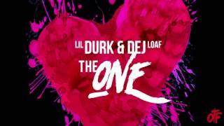 Lil Durk - The One Feat Dej Loaf (Official Audio)