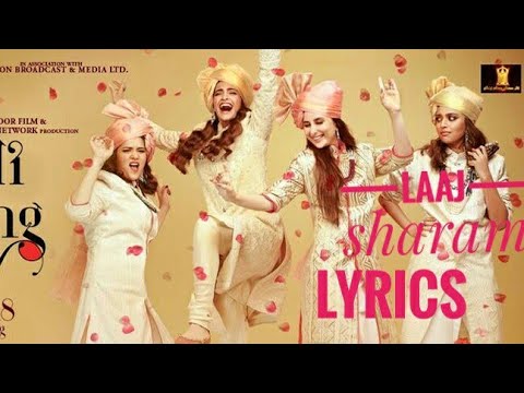 Laaj sharam song lyrics | Veere Di Wedding | Sonam Kapoor and karina kapoo