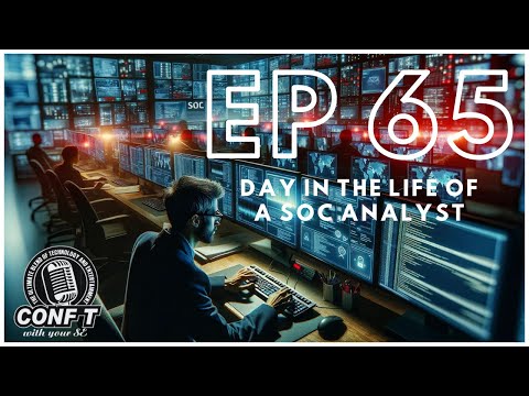 #65 Day in the Life of a SOC Analyst