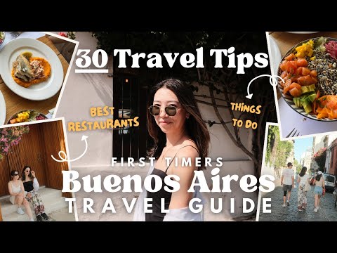 First Time in Buenos Aires? 30 Essential Travel Tips You Need to Know For First Time Travelers!