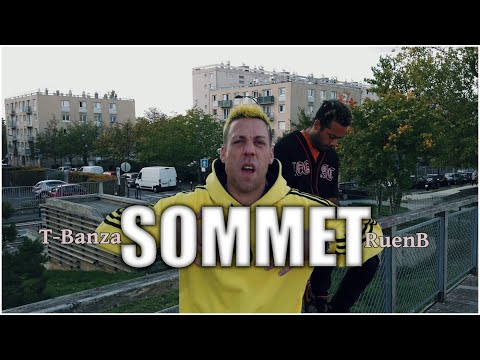 T-Banza feat RuenB - Sommet (4K Video)
