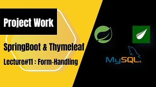 #11 : Building Dynamic Forms using Spring Boot and Thymeleaf - Complete Walkthrough
