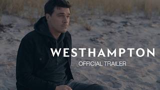 Westhampton | Official Trailer
