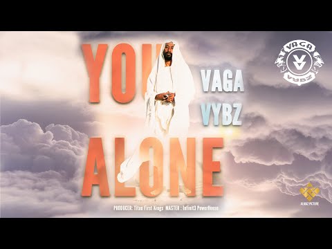 Vaga Vybz - You Alone (Official Video )