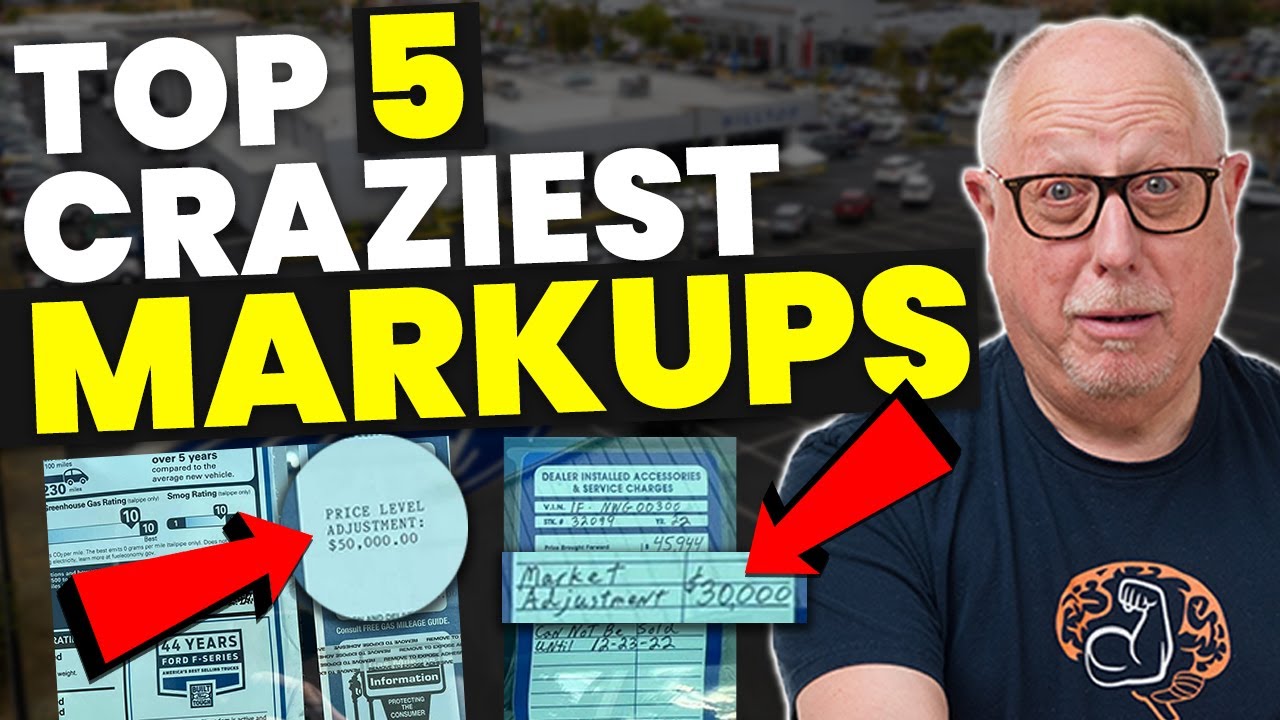 Top 5 CRAZIEST Car Dealer Markups | Dealers Are OUT OF CONTROL