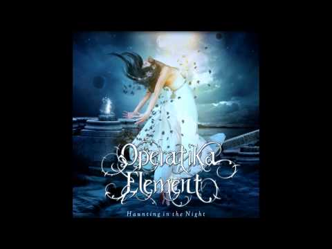 Operatika Element -  Haunting In The Night