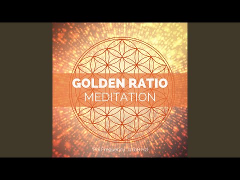 Golden Ratio Meditation (Phi Frequency 1.618 Hz)