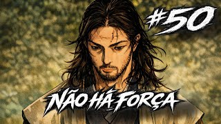 ... QUE NÃO TENHA CRUZADO O CAMINHO DA FRAQUEZA - VAGABOND #50