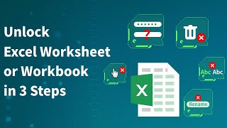 Best Tool to Unlock Excel Worksheet/Workbook from Various Scenarios