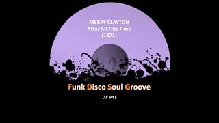 MERRY CLAYTON - After All This Time (1971)