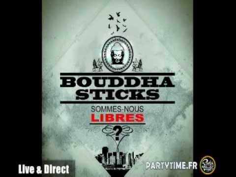 Bouddha Sticks at Party Time - 20 JAN 2013