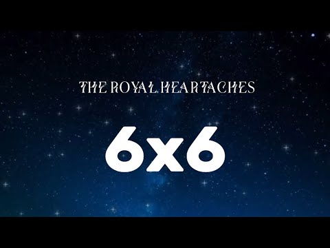 The Royal Heartaches - 6x6 /LYRICS/