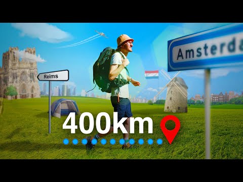 400km à pied jusqu'à Amsterdam (le plus gros défi de ma vie)