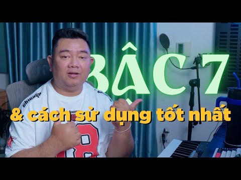 Hợp âm BẬC 7 và cách sử dụng của nó