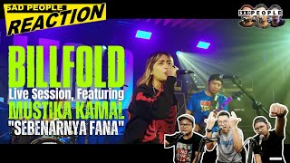 Download lagu THE NEXT 'GANIA'⁉️ Billfold - Sebenarnya Fana feat. Mustika Kamal [Live Session 2023] | REACTION mp3