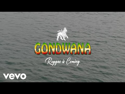 Gondwana - Reggae is Coming (Official Lyric Video)