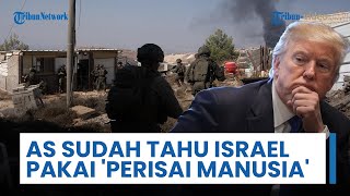 AS Sudah Tahu Pejabat Israel Gunakan Warga Palestina sebagai Perisai Manusia & Rencana Bom Massal