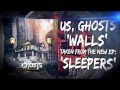 Us, Ghosts "Walls" (Official Lyric Video) 