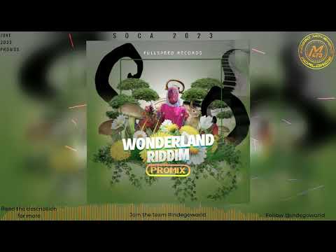 Wonderland Riddim mega mix - Lil Rafa | Lil Jelo | Valene Nedd | Jay | Master J | 2023 Soca