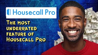 The most underrated feature of Housecall Pro