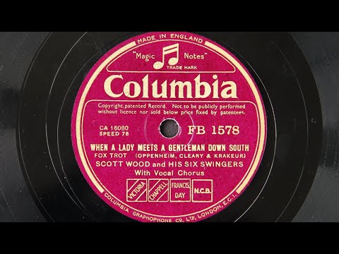 Scott Wood and His Six Swingers - When a Lady meets a Gentleman Down South (1936)